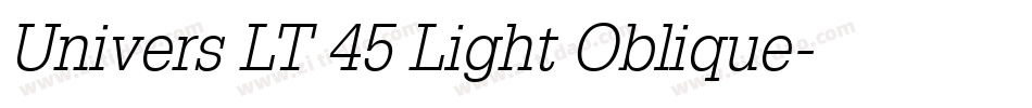 Univers LT 45 Light Oblique字体转换
